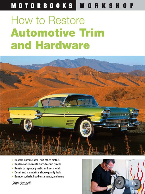 Title details for How to Restore Automotive Trim and Hardware by John Gunnell - Available